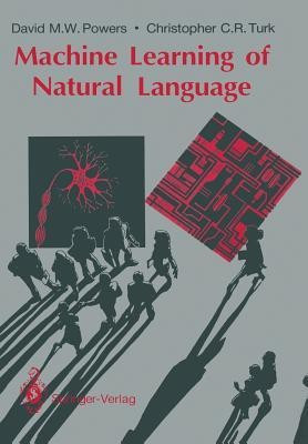 Machine Learning of Natural Language(English, Paperback, Powers David M.W.)