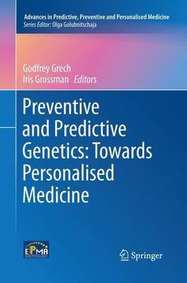 Preventive and Predictive Genetics: Towards Personalised Medicine(English, Paperback, unknown)