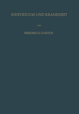 Individuum und Krankheit(German, Paperback, Curtius Friedrich)