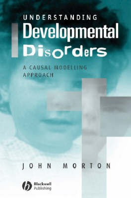 Understanding Developmental Disorders(English, Paperback, Morton John)