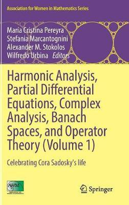 Harmonic Analysis, Partial Differential Equations, Complex Analysis, Banach Spaces, and Operator Theory (Volume 1)(English, Hardcover, unknown)