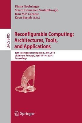 Reconfigurable Computing: Architectures, Tools, and Applications(English, Paperback, unknown)