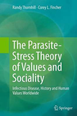 The Parasite-Stress Theory of Values and Sociality(English, Paperback, Thornhill Randy)
