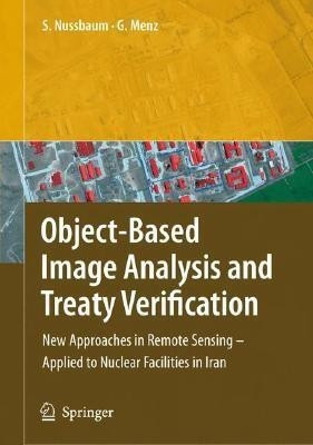 Object-Based Image Analysis and Treaty Verification(English, Hardcover, Nussbaum Sven)