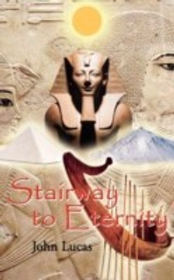 Stairway to Eternity(English, Paperback, Lucas John)