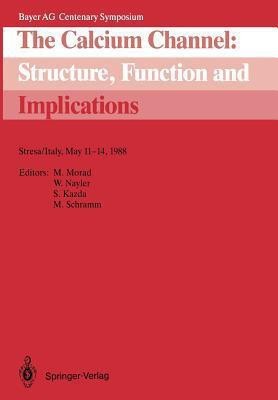 The Calcium Channel: Structure, Function and Implications(English, Paperback, unknown)