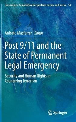 Post 9/11 and the State of Permanent Legal Emergency(English, Hardcover, unknown)
