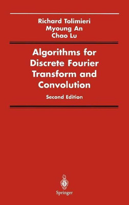 Algorithms for Discrete Fourier Transform and Convolution(English, Hardcover, Tolimieri Richard)