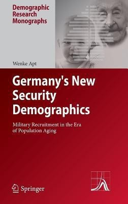 Germany's New Security Demographics(English, Hardcover, Apt Wenke)