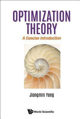 Optimization Theory: A Concise Introduction(English, Hardcover, Yong Jiongmin)