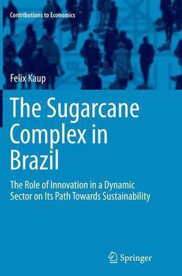 The Sugarcane Complex in Brazil(English, Paperback, Kaup Felix)