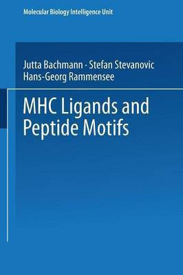 MHC Ligands and Peptide Motifs(English, Paperback, Rammensee Hans-Georg)