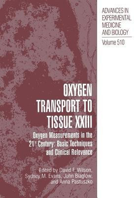 Oxygen Transport To Tissue XXIII(English, Paperback, unknown)