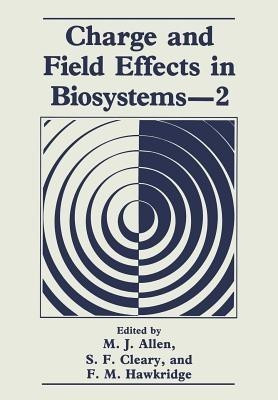 Charge and Field Effects in Biosystems-2(English, Paperback, Allen M.J.)