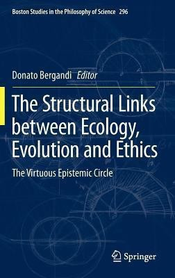 The Structural Links between Ecology, Evolution and Ethics(English, Hardcover, unknown)
