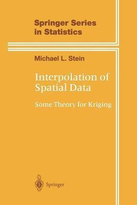 Interpolation of Spatial Data(English, Paperback, Stein Michael L.)