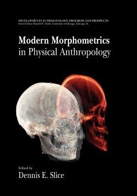 Modern Morphometrics in Physical Anthropology(English, Paperback, unknown)