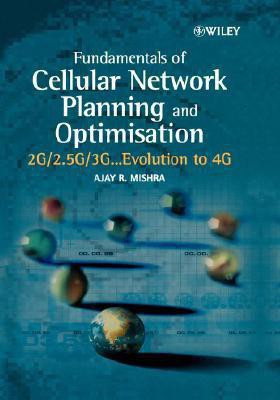 Fundamentals of Cellular Network Planning and Optimisation(English, Hardcover, Mishra Ajay R.)