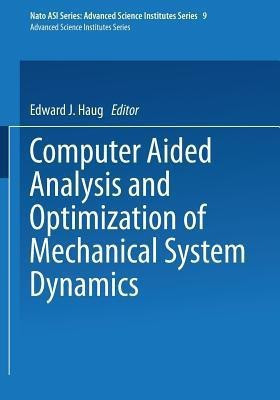 Computer Aided Analysis and Optimization of Mechanical System Dynamics(English, Paperback, unknown)