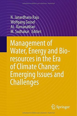 Management of Water, Energy and Bio-resources in the Era of Climate Change: Emerging Issues and Challenges(English, Hardcover, unknown)