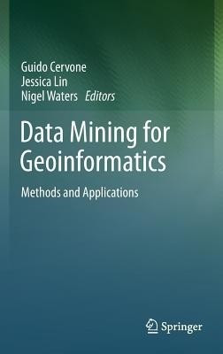 Data Mining for Geoinformatics(English, Hardcover, unknown)