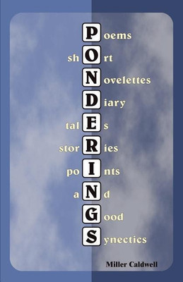 Ponderings(English, Paperback, Caldwell Miller)