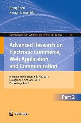 Advanced Research on Electronic Commerce, Web Application, and Communication(English, Paperback, unknown)