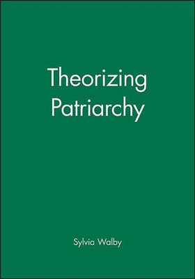 Theorizing Patriarchy(English, Paperback, Walby Sylvia)