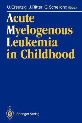 Acute Myelogenous Leukemia in Childhood(English, Paperback, unknown)