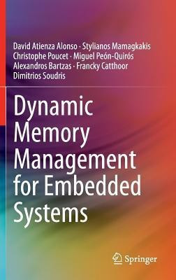Dynamic Memory Management for Embedded Systems(English, Hardcover, Atienza Alonso David)