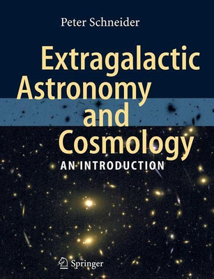 Extragalactic Astronomy and Cosmology(English, Paperback, Schneider Peter)