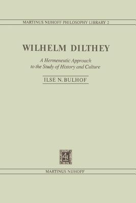 Wilhelm Dilthey(English, Paperback, Bulhof I.N.)
