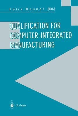 Qualification for Computer-Integrated Manufacturing(English, Paperback, unknown)