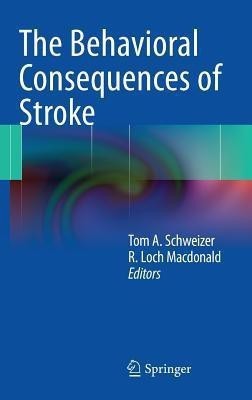 The Behavioral Consequences of Stroke(English, Hardcover, unknown)