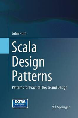 Scala Design Patterns(English, Paperback, Hunt John)