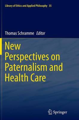 New Perspectives on Paternalism and Health Care(English, Paperback, unknown)