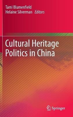 Cultural Heritage Politics in China(English, Hardcover, unknown)
