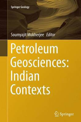 Petroleum Geosciences: Indian Contexts(English, Paperback, unknown)