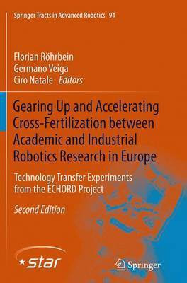 Gearing Up and Accelerating Cross-fertilization between Academic and Industrial Robotics Research in Europe:(English, Paperback, unknown)