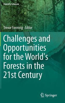 Challenges and Opportunities for the World's Forests in the 21st Century(English, Hardcover, unknown)