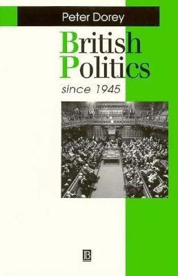 British Politics since 1945(English, Paperback, Dorey Peter)