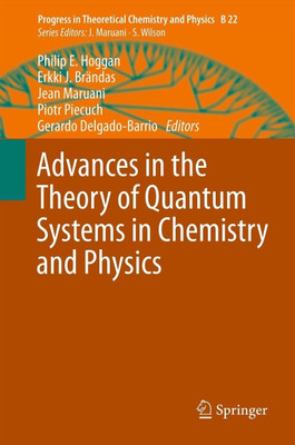 Advances in the Theory of Quantum Systems in Chemistry and Physics(English, Hardcover, unknown)