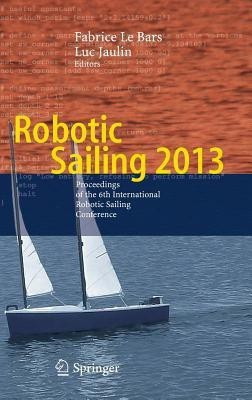 Robotic Sailing 2013(English, Hardcover, unknown)