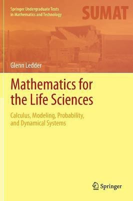 Mathematics for the Life Sciences(English, Hardcover, Ledder Glenn)