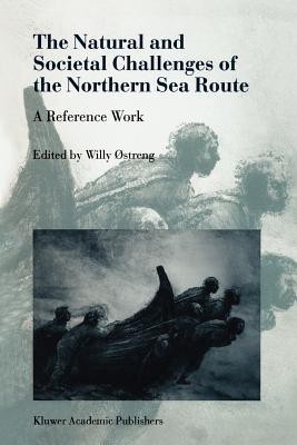 The Natural and Societal Challenges of the Northern Sea Route(English, Paperback, unknown)