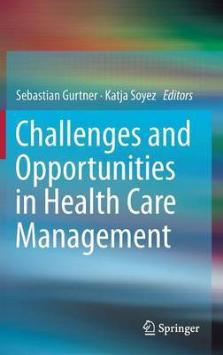 Challenges and Opportunities in Health Care Management(English, Hardcover, unknown)