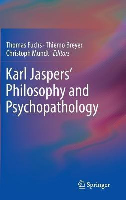 Karl Jaspers' Philosophy and Psychopathology(English, Hardcover, unknown)