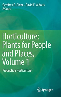 Horticulture: Plants for People and Places, Volume 1(English, Hardcover, unknown)