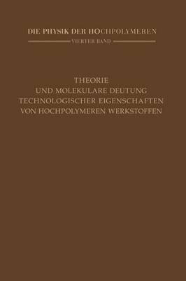 Theorie und molekulare Deutung technologischer Eigenschaften von hochpolymeren Werkstoffen(German, Paperback, unknown)