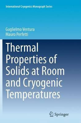 Thermal Properties of Solids at Room and Cryogenic Temperatures(English, Paperback, Ventura Guglielmo)